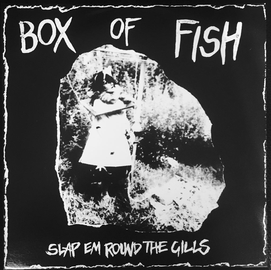 BOX OF FISH - Slap Em Round The Gills  MET 003